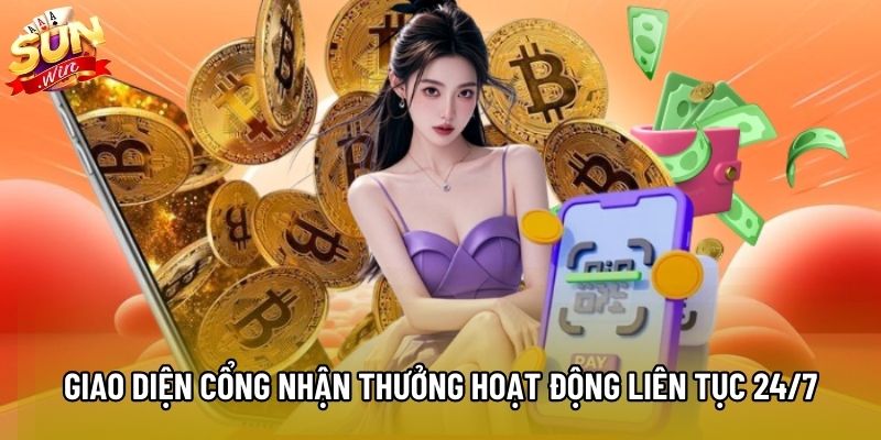 Giao diện cổng nhận thưởng hoạt động liên tục 24/7